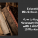 Education in Blockchain and DLT: How to Acquire the Necessary Knowledge with a Workload of 10 Working Days