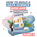 How to Build a Data Science Web App in Python