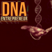 The DNA of a successful early-stage entrepreneur