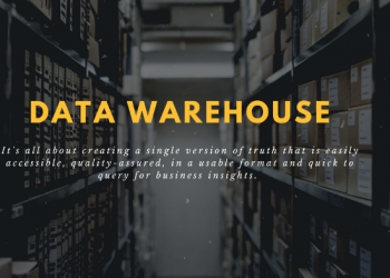 Data Warehouse: Basic Concepts You Need To Know In 2021