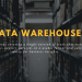 Data Warehouse: Basic Concepts You Need To Know In 2021